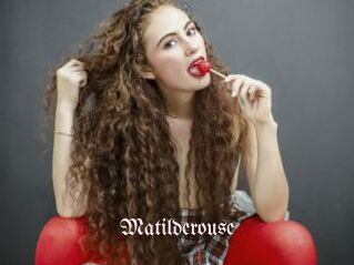 Matilderouse
